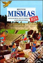 Mismas bis. Parole latine nel dialetto triestino