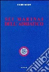 Sei marinai dell'Adriatico libro