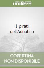 I pirati dell'Adriatico