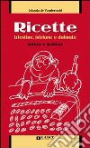 Ricette triestine, istriane e dalmate antiche e moderne libro di De Vonderweid Iolanda