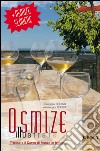 Osmize illustrate. Trieste e il Carso di frasca in frasca libro