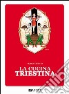 La cucina triestina libro di Stelvio Maria