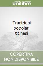 Tradizioni popolari ticinesi libro