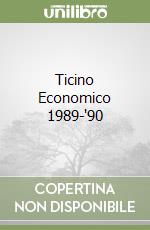 Ticino Economico 1989-'90 libro