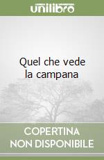 Quel che vede la campana