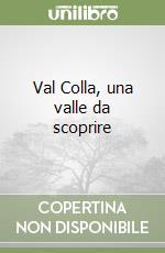 Val Colla, una valle da scoprire