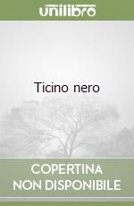 Ticino nero libro