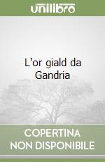 L'or giald da Gandria libro