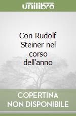 Con Rudolf Steiner nel corso dell'anno libro