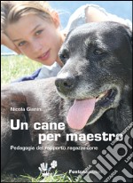 Un cane per maestro libro