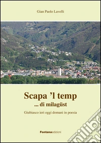 Scapa 'l tempo... di milagüst libro
