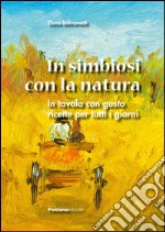 In simbiosi con la natura