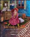 Lucciole e piume. Le avventure di Melchisedecca e Nocciola libro