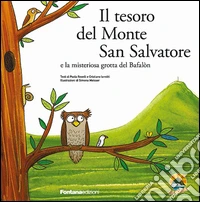 Il tesoro del monte San Salvatore e la misteriosa grotta del Bafalòn libro