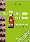 Non c'è più niente da ridere libro