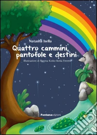 Quattro cammini, pantofole e destini libro
