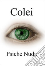 Colei. Psiche nuda libro