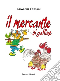 Il mercante di galline libro