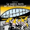 La magica storia dei folletti bianconeri libro