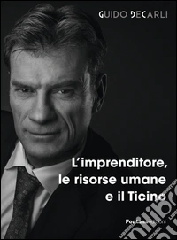 L'imprenditore, le risorse umane e il Ticino