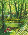 Ali di libellula e tappeti svolazzanti. Le avventure di Melchisedecca e Nocciola libro