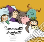 Buonanotte draghetti libro