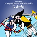 Il derby. La magica storia dei folletti biancoblù