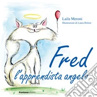 Fred l'apprendista angelo libro