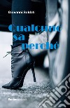 Qualcuno sa perché libro