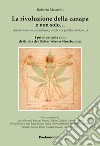 La rivoluzione della canapa e non solo... (ambientalismo, animalismo, medicina, politica, sociale...). I primi settanta anni della vita del dottor Werner Nussbaumer libro