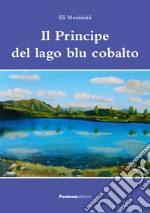 Il principe del lago blu cobalto libro