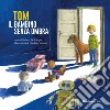 Tom il bambino senza ombra libro di Dell'Acqua Barbara