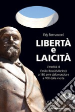 Libertà e laicità. L'eredità di Emilio bossi (Milesbo) a 150 anni dalla nascita e a 100 dalla morte