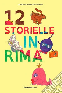 12 storielle in rima libro