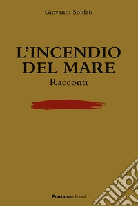 L'incendio del mare libro
