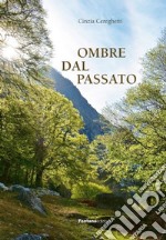 Ombre dal passato libro