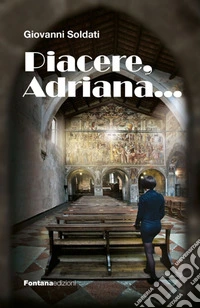 Piacere, Adriana... libro