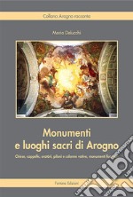 Monumenti e luoghi sacri di Arogno libro