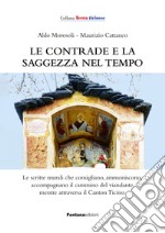 Le contrade e la saggezza nel tempo libro