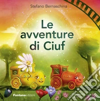 Le avventure di Ciuf. Vol. 1 libro