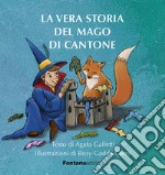 La vera storia del mago di Cantone libro