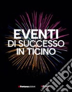 Eventi di successo in Ticino libro