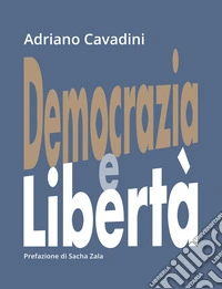 Democrazia e libertà