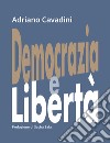 Democrazia e libertà libro