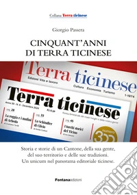 Cinquant'anni di Terra ticinese libro