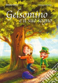 Gelsomino e il suo sogno