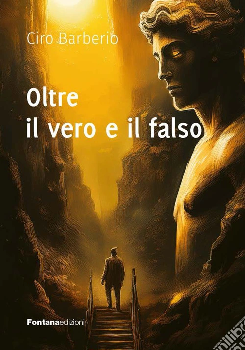 Oltre il vero e il falso