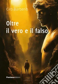 Oltre il vero e il falso libro