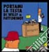 Portami la testa di Willy il fattorino libro