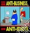 Non sono anti-business, sono anti-idioti libro di Adams Scott